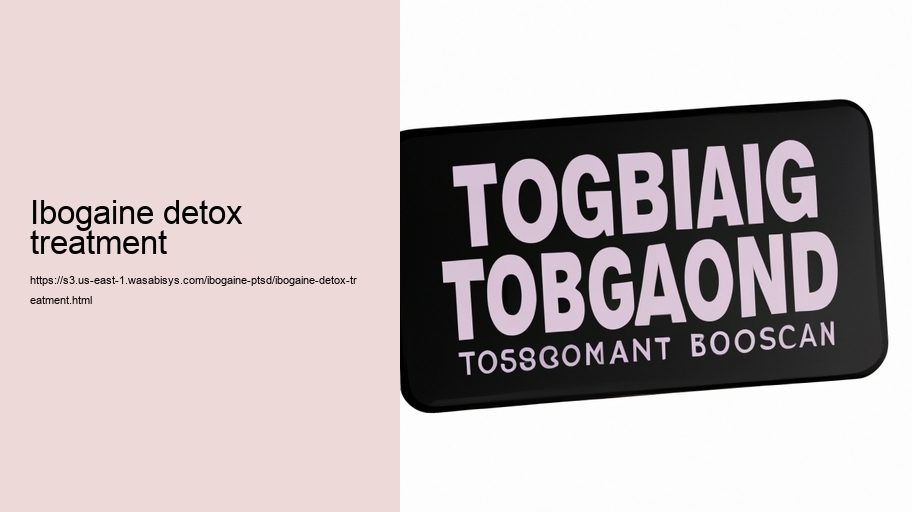Ibogaine detox treatment