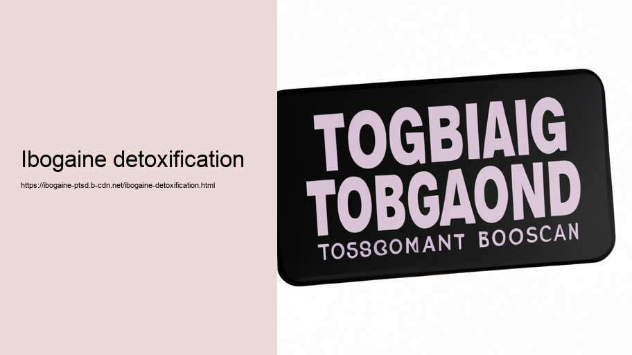 Ibogaine detoxification